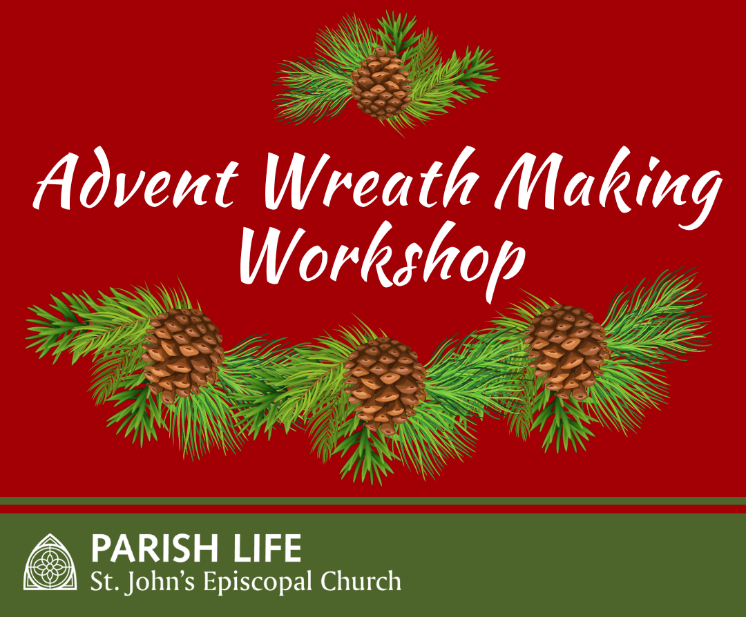 Advent Wreath Making Workshop St John s Episcopal Church